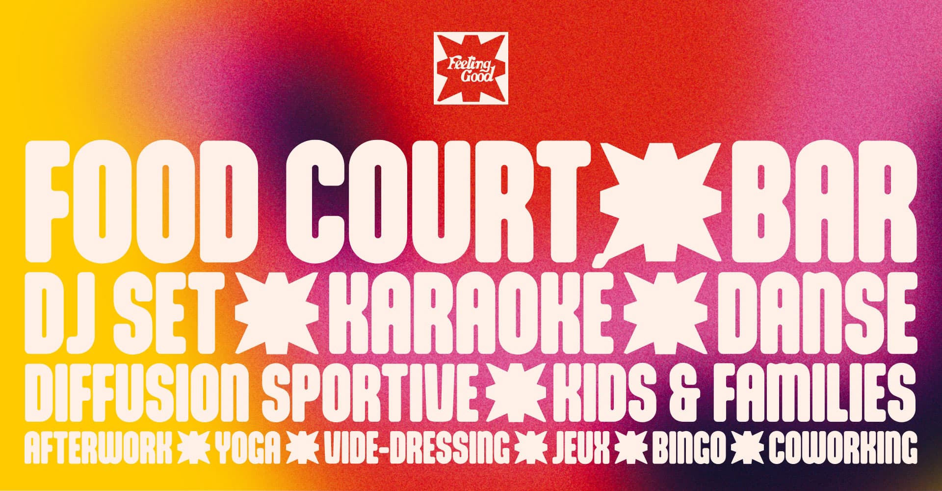 Food Court, bar, DJ set, karaoké, aftework...